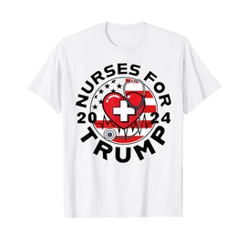 Nurses For Trump 2024 T-Shirt