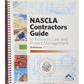 ARKANSAS-NASCLA Contractors Guide to Business, Law and Project Management, Arkansas 8th Edition