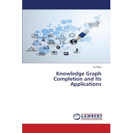 Knowledge Graph Completion and Its Applications