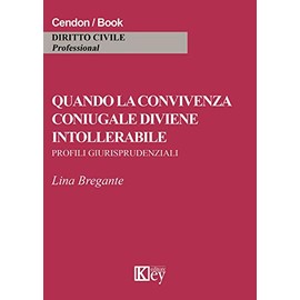 Quando la convivenza coniugale diviene intollerabile