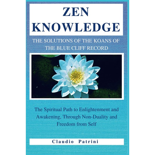 ZEN KNOWLEDGE: The solutions of the koans of the BLUE
