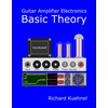 Guitar Amplifier Electronics: Basic Theory