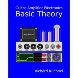 Guitar Amplifier Electronics: Basic Theory