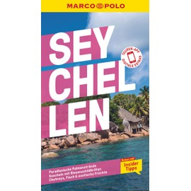 MARCO POLO Reiseführer Seychellen: Reisen mit Insider-Tipps. Inklusive kostenloser Touren-App