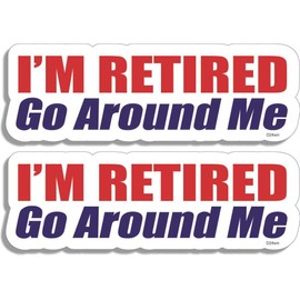 Gear Tatz - I'm Retired, Go Around Me - Funny,OldHumor, Contoured Bumper Sticker - Sets of Smaller Versions - Professionally Made in The USA - for Adults,Cars - Vinyl Decal (5, 2" X 6(Set of 2))