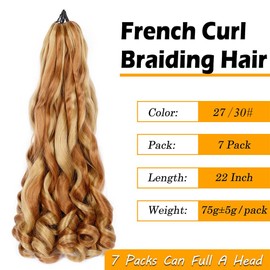Colorful Queen Synthetic Braiding Hair Pre Stretched 22 Inch Bouncy French Curly Braiding Hair Mix Blond and Brown Loose Wavy Crochet Braids Hair for Women (7 Packs, 27/30#)