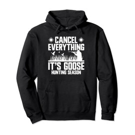 Goose Hunting Season Equipment Bird Hunter Gear Geese Pullover Hoodie