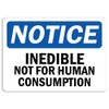 Notice - Inedible Not for Human Consumption Sign | Label