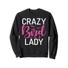 Crazy Bird Lady Bird Lover Sweatshirt