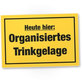 DankeDir! Heute Hier Organisiertes Trinkgelage - Schild 30 x 20 cm - Partydeko Geburtstagsdeko Geburtstagsgeschenk lustiger Spruch Geschenkidee - Alkohol Geschenk Party JGA