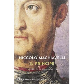 Il principe. Testo originale e versione in italiano contemporaneo