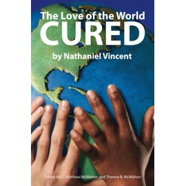 The Love of the World Cured