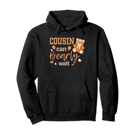Cousin Can Bearly Wait Gender Neutral Baby Shower Matching Pullover Hoodie