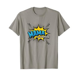 Mama & Superhero - Cool Comic Book Style Mother's Day T-Shirt