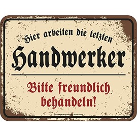 Original RAHMENLOS Decorative Tin Sign for the Workshop - Die letzten Handwerker [German Language
