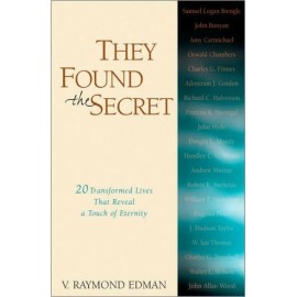 They Found The Secret: Twenty Lives That Reveal A Touch Of Eternity