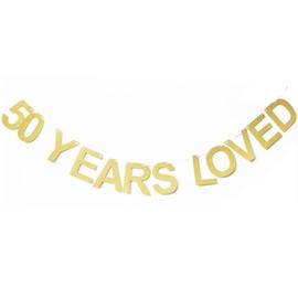 50 Years Loved Banner, Gold Glitter 50th Banners, Happy 50th Birthday Wedding Anniversary Banner