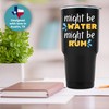 Funny Might Be Rum Tumbler 30oz, Perfect Rum Lovers Gifts