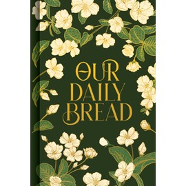 Our Daily Bread