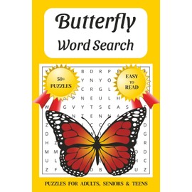 Butterfly Word Search Puzzle Book: Word Searches with Easy to Read print about, Butterflies, Life Cycle, Environment, and More. 6x9 inches, 110 pages, ... Gift for Vacations, Holidays and Spare Times