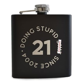 Stupid Since... Engraved Hip Flask - Funny 21st Birthday Gift for Men Women