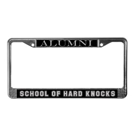 CafePress School of Hard Knocks License Plate Frame Chrome License Plate Frame, License Tag Holder