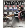 Velocity-Based Training for Weightlifting: Current Concepts & Applications