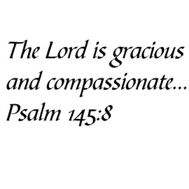 Tapestry Of Truth - Psalm 145:8 - TOT2409 - Wall and Home Scripture, Lettering, Quotes, Images, Stickers, Decals, Art, and More! - The Lord is Gracious and Compassionate. Psalm 145:8