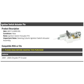 Steering Column Ignition Switch Actuator Pin Assembly - Compatible with 2001-2005 Chrysler PT Cruiser