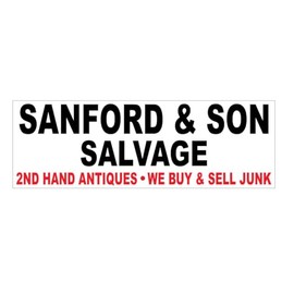 Generic Sanford & Son Salvage Bumper Sticker 3"" x 9"" B18