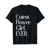 Cutest Flower Girl Ever Tshirt T-Shirt