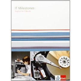 IT Milestones: Englisch für IT-Berufe, Inkl. Download: Schulbuch