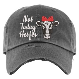 Not Today Heifer Hat | Distressed Baseball Cap or Ponytail Hat | Custom Embroidered | Cow Hat | Heifer Hat