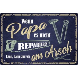 Geschenkeparadies 24 Tin Sign with German Text "Wenn Papa es nicht repariert [German Language] 20 x 30 cm Gifts Dad Men's