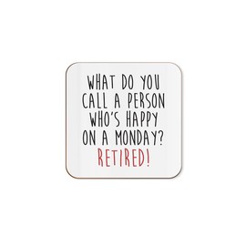 The Victorian Printing Co - Happy On A Monday - Retirement Single Coaster