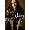 Say Everything: A Memoir
