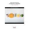 Functional Nutrition and Bioactive Compounds: Clinical Applications