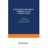 Explosive Welding, Forming and Compaction