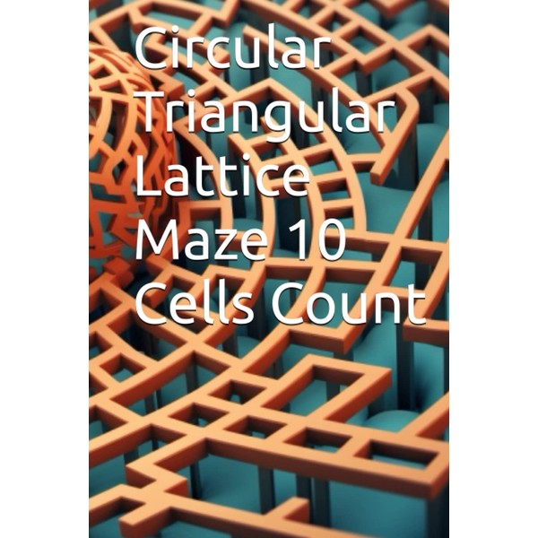 Circular Triangular Lattice Maze 10 Cells Count