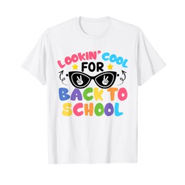 Looking So Cool To Back School Sunglasses Teacher Students T-Shirt