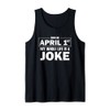 Birthday Happy April Fool's Day Funny April Fools Joke Tank