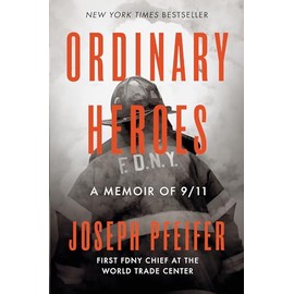 Ordinary Heroes: A Memoir of 9/11
