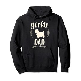 Yorkie Gifts for Men Yorkie Dad gift for Yorkie Lovers Owner Pullover Hoodie