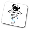 Pug World's Best Dad Coaster Dog Dad Pug Dad Friend
