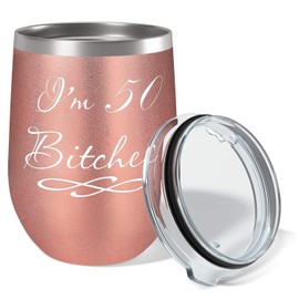 I'm 50 Funny 50th Birthday Gift - Perfect Present for Women, Best Friends, Girlfriends, CoWorks and Sisters 50 Years Old on 12 oz Rose Gold Wine Tumbler