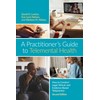 A Practitioner’s Guide to Telemental Health: How to Conduct Legal,