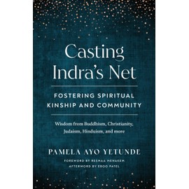 Casting Indra's Net: Fostering Spiritual Kinship and Community