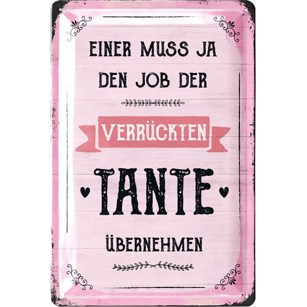 LANOLU Tin Sign - JOB DER VERRÜCKTEN TANTE - Sister