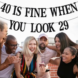 40 is Fine When You Look 29 Banner, Cheers to 40 Years, 40th Brithday Sign, Happy 40th Birthday Party Decor