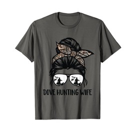 dove hunting wife messy bun Funny Dove Hunter woman mom T-Shirt